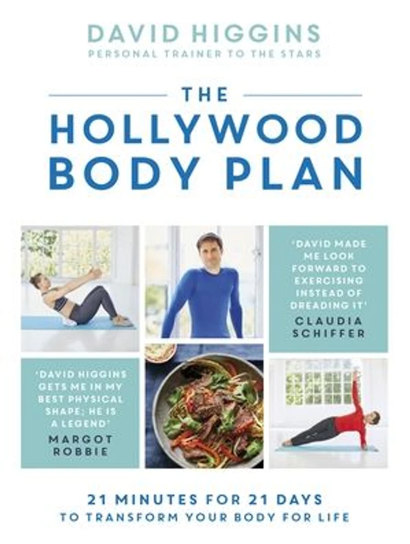 The Hollywood Body Plan: 21 Minutes For Days to Transform Your Life