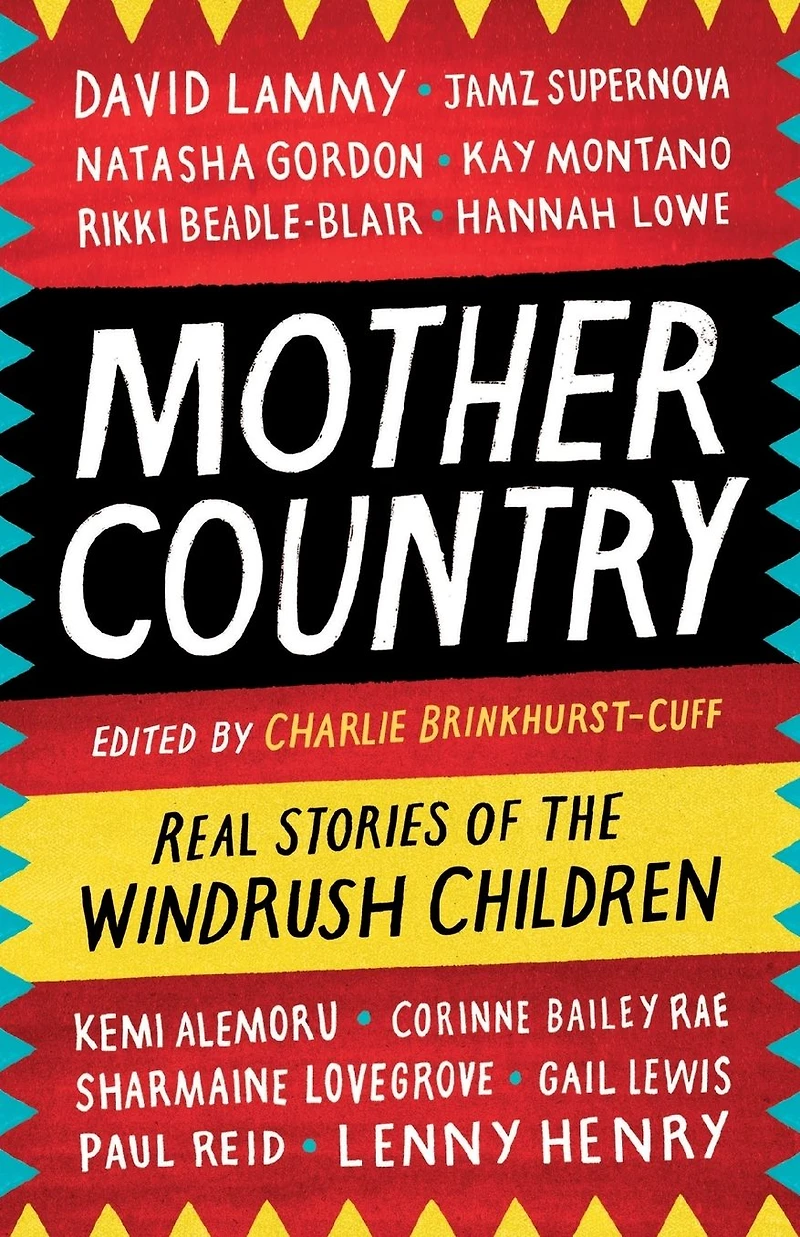 Mother Country: Real Stories of the Windrush Children