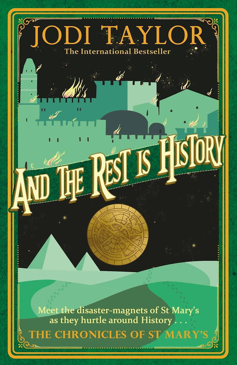 And the Rest Is History (Chronicles of St. Mary's Series #8)