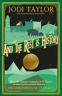 And the Rest Is History (Chronicles of St. Mary's Series #8)