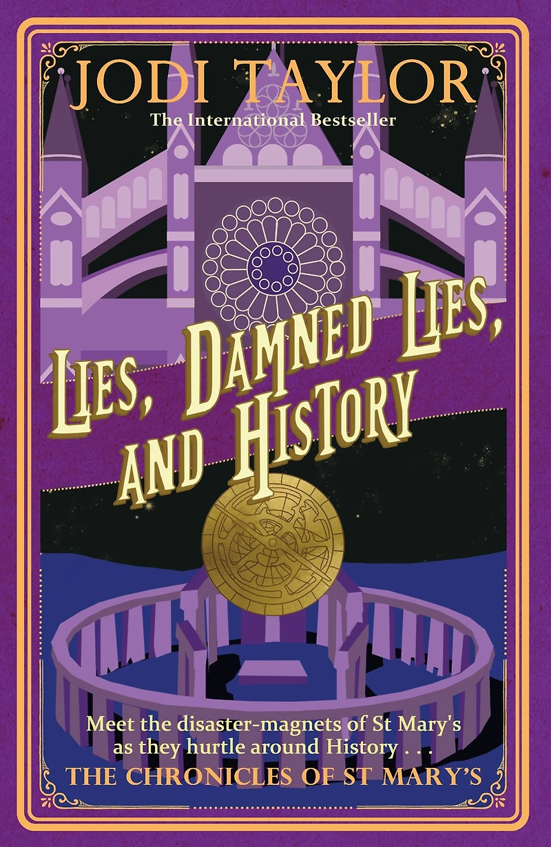 Lies, Damned and History (Chronicles of St. Mary's Series #7)