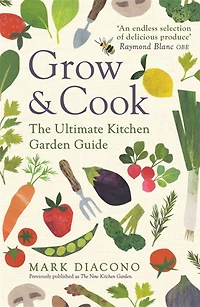 grow & Cook: An A-Z of what to all through the year at home