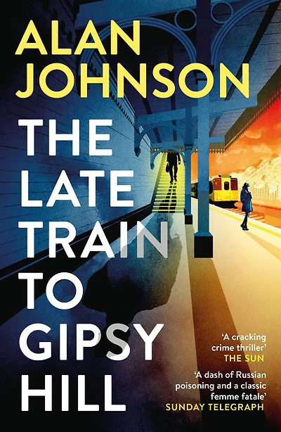 The Late Train to Gipsy Hill: Charming debut mystery from a highly respected former MP