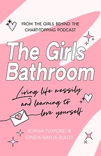 The Girls Bathroom: Must-Have Book for Messy, Wonderful Women
