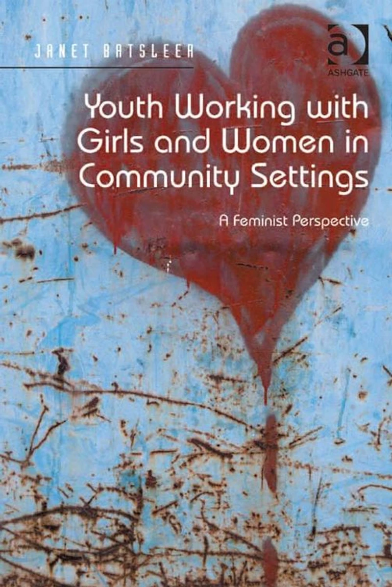 Youth Working with Girls and Women Community Settings: A Feminist Perspective