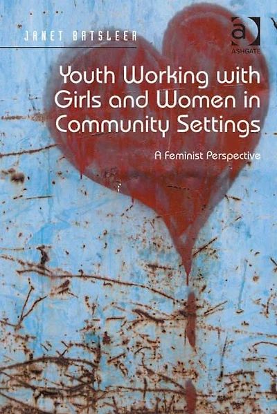 Youth Working with Girls and Women Community Settings: A Feminist Perspective