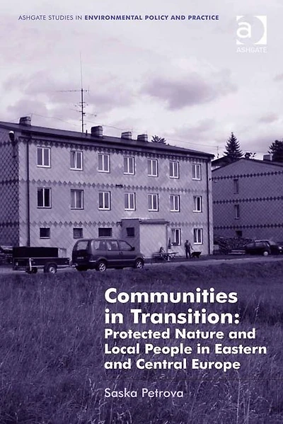 Communities Transition: Protected Nature and Local People Eastern Central Europe