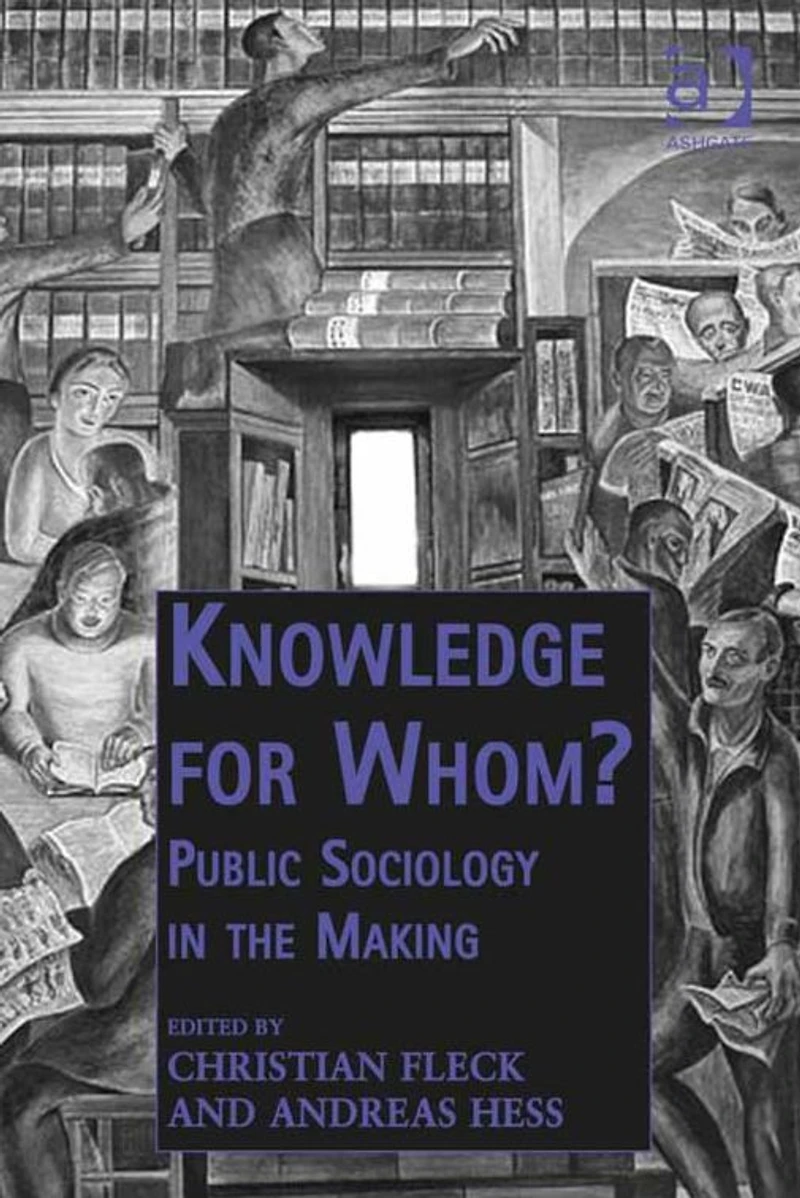 Knowledge for Whom?: Public Sociology the Making