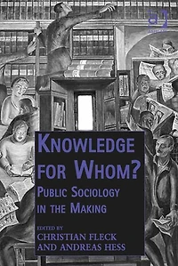 Knowledge for Whom?: Public Sociology the Making