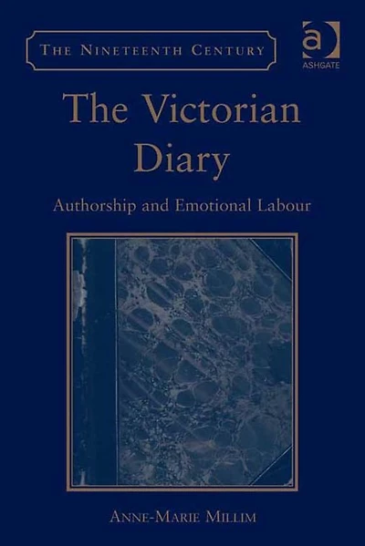 The Victorian Diary: Authorship and Emotional Labour