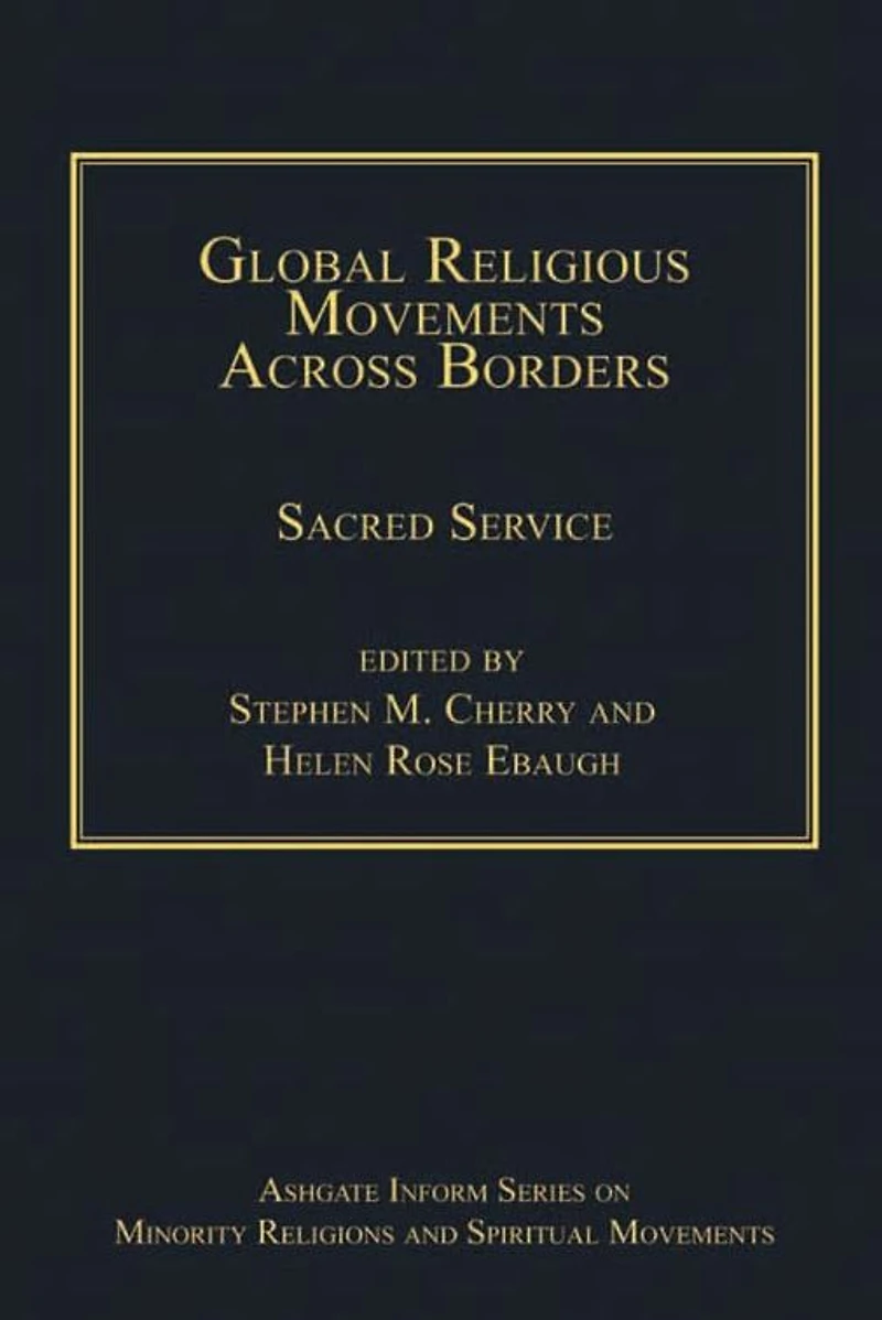 Global Religious Movements Across Borders: Sacred Service