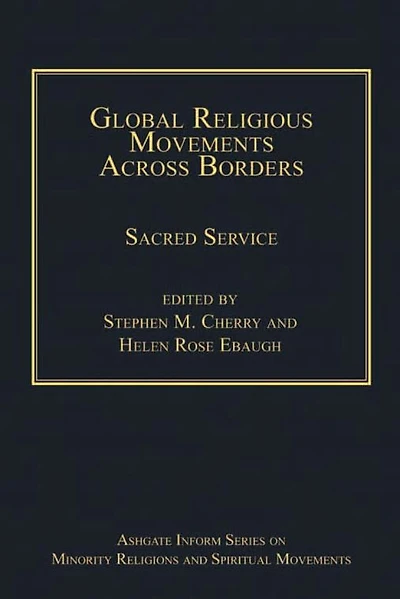 Global Religious Movements Across Borders: Sacred Service