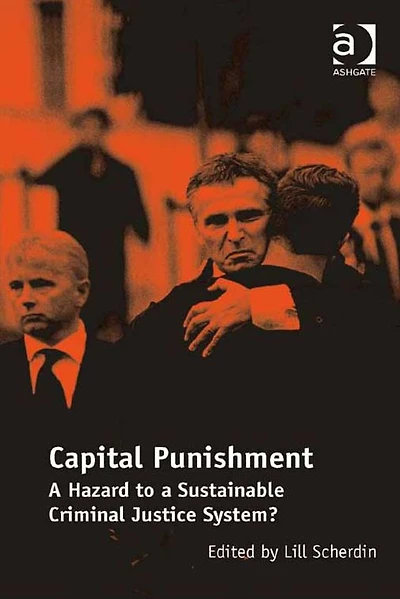 Capital Punishment: a Hazard to Sustainable Criminal Justice System?