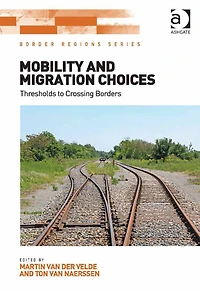 Mobility and Migration Choices: Thresholds to Crossing Borders