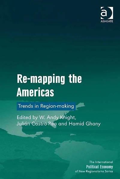 Re-mapping the Americas: Trends in Region-making