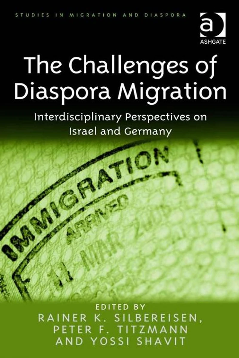 The Challenges of Diaspora Migration: Interdisciplinary Perspectives on Israel and Germany