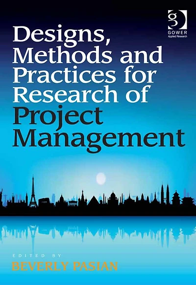 Designs, Methods and Practices for Research of Project Management