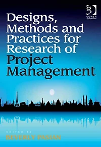Designs, Methods and Practices for Research of Project Management