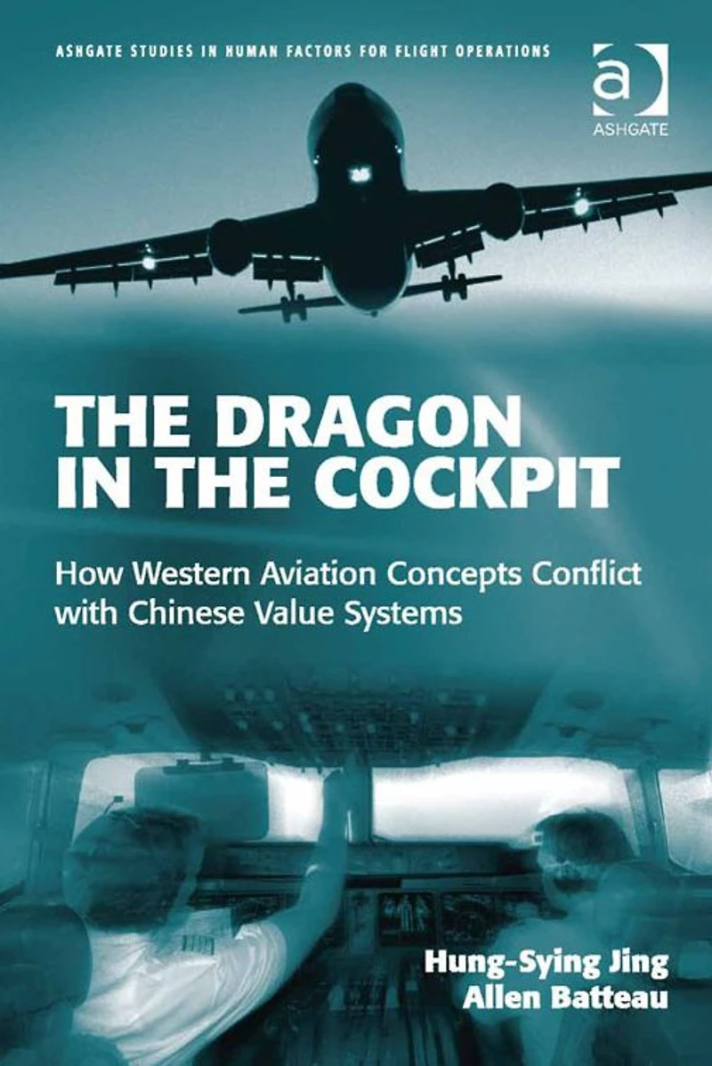The Dragon in the Cockpit: How Western Aviation Concepts Conflict with Chinese Value Systems