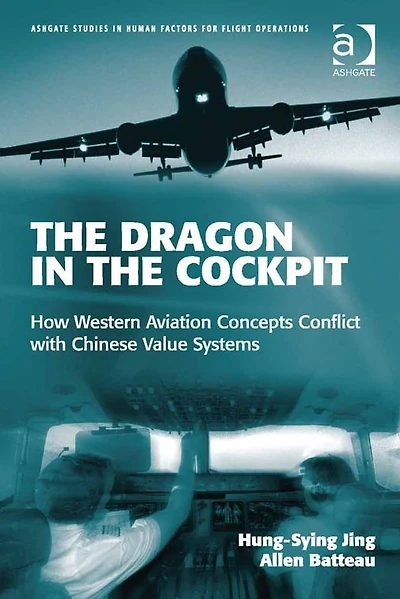 The Dragon in the Cockpit: How Western Aviation Concepts Conflict with Chinese Value Systems