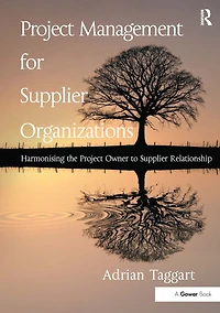 Project Management for Supplier Organizations: Harmonising the Owner to Relationship