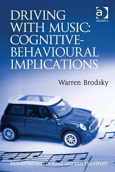 Driving With Music: Cognitive-Behavioural Implications