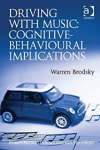 Driving With Music: Cognitive-Behavioural Implications