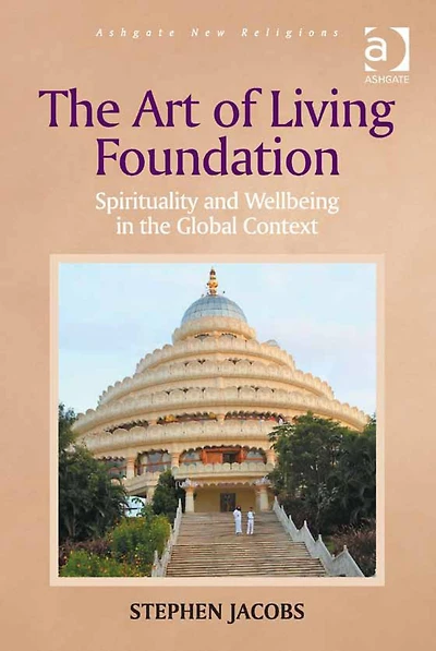 the Art of Living Foundation: Spirituality and Wellbeing Global Context