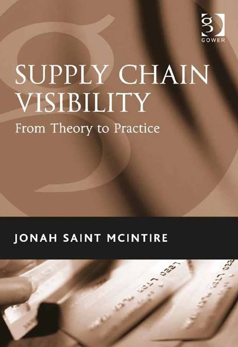 Supply Chain Visibility: From Theory to Practice
