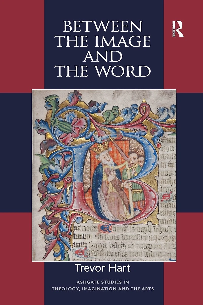 Between the Image and Word: Theological Engagements with Imagination, Language Literature
