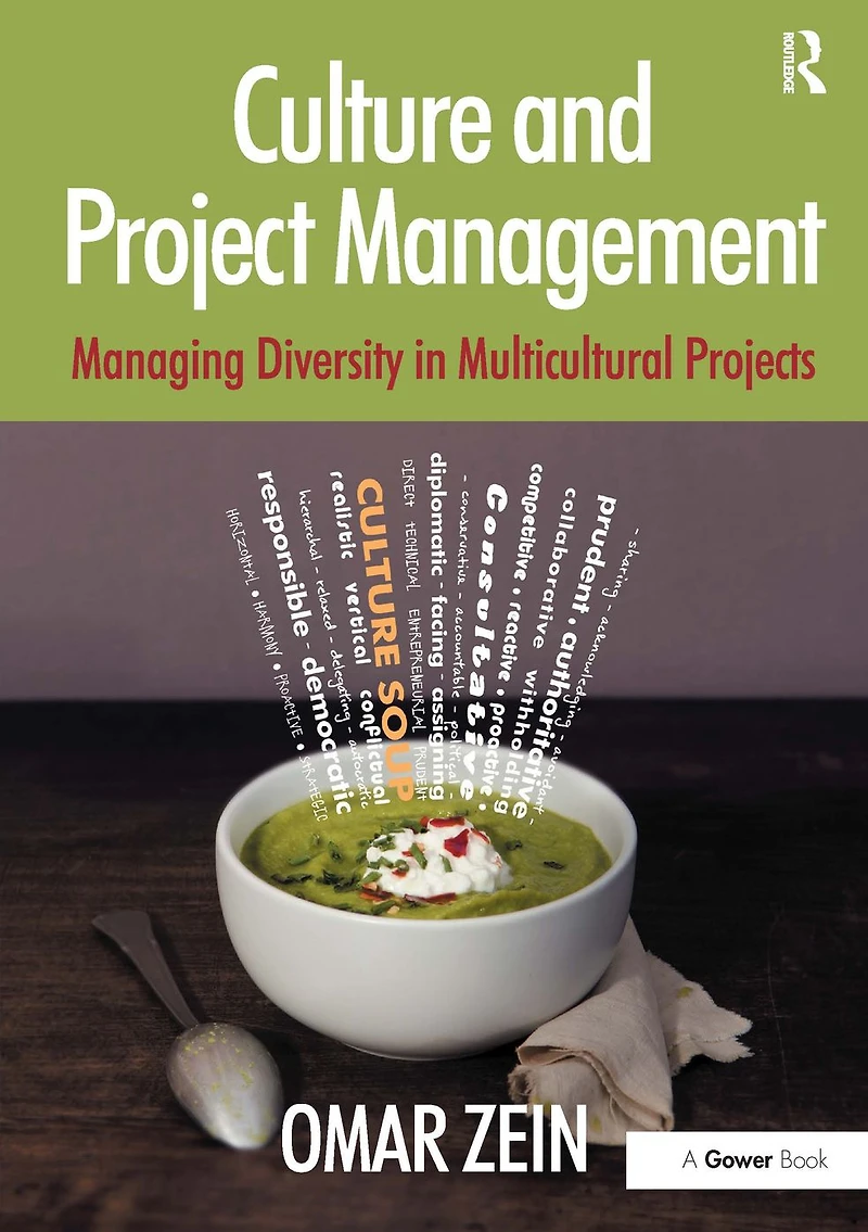 Culture and Project Management: Managing Diversity Multicultural Projects