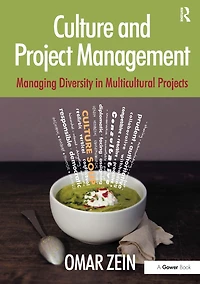 Culture and Project Management: Managing Diversity Multicultural Projects