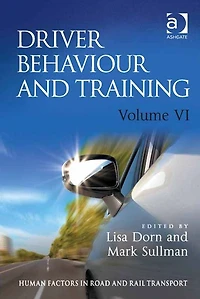 Driver Behaviour and Training: Volume VI
