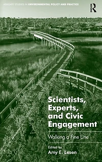 Scientists, Experts, and Civic Engagement: Walking a Fine Line