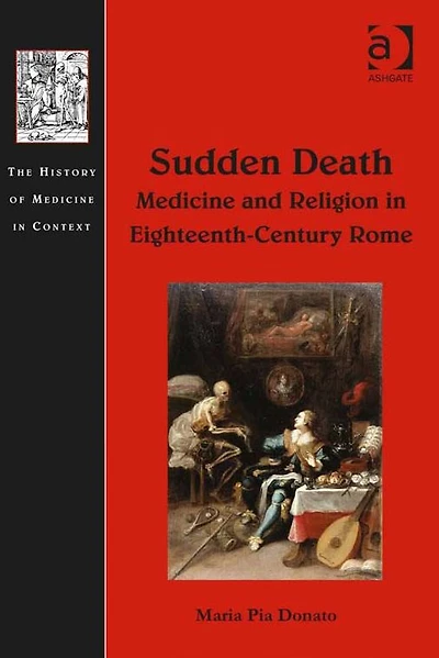 Sudden Death: Medicine and Religion Eighteenth-Century Rome