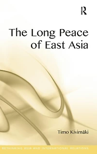 The Long Peace of East Asia