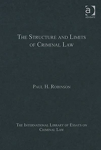 The Structure and Limits of Criminal Law