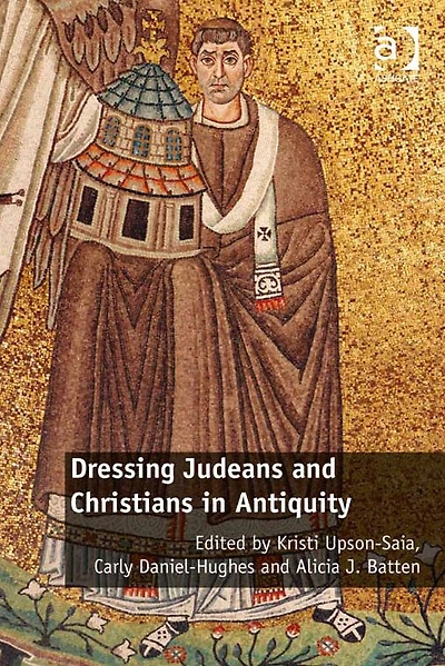 Dressing Judeans and Christians Antiquity