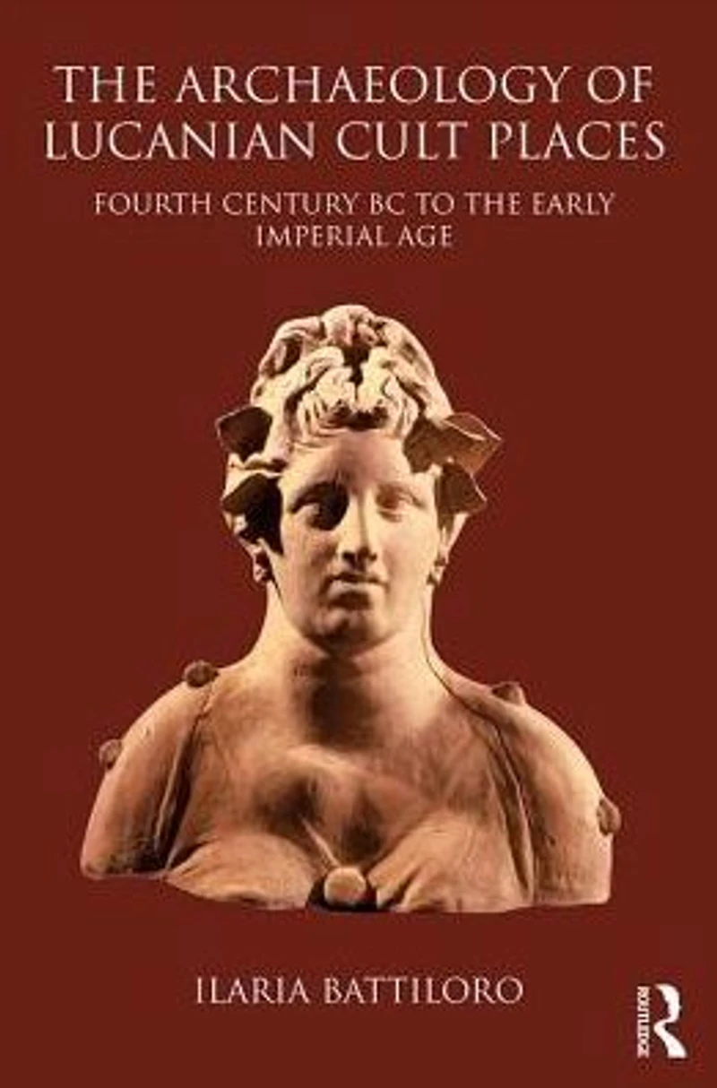 the Archaeology of Lucanian Cult Places: Fourth Century BC to Early Imperial Age
