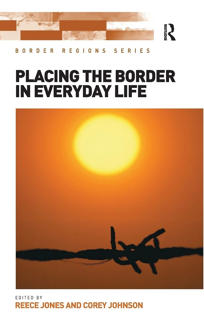 Placing the Border Everyday Life