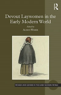Devout Laywomen the Early Modern World