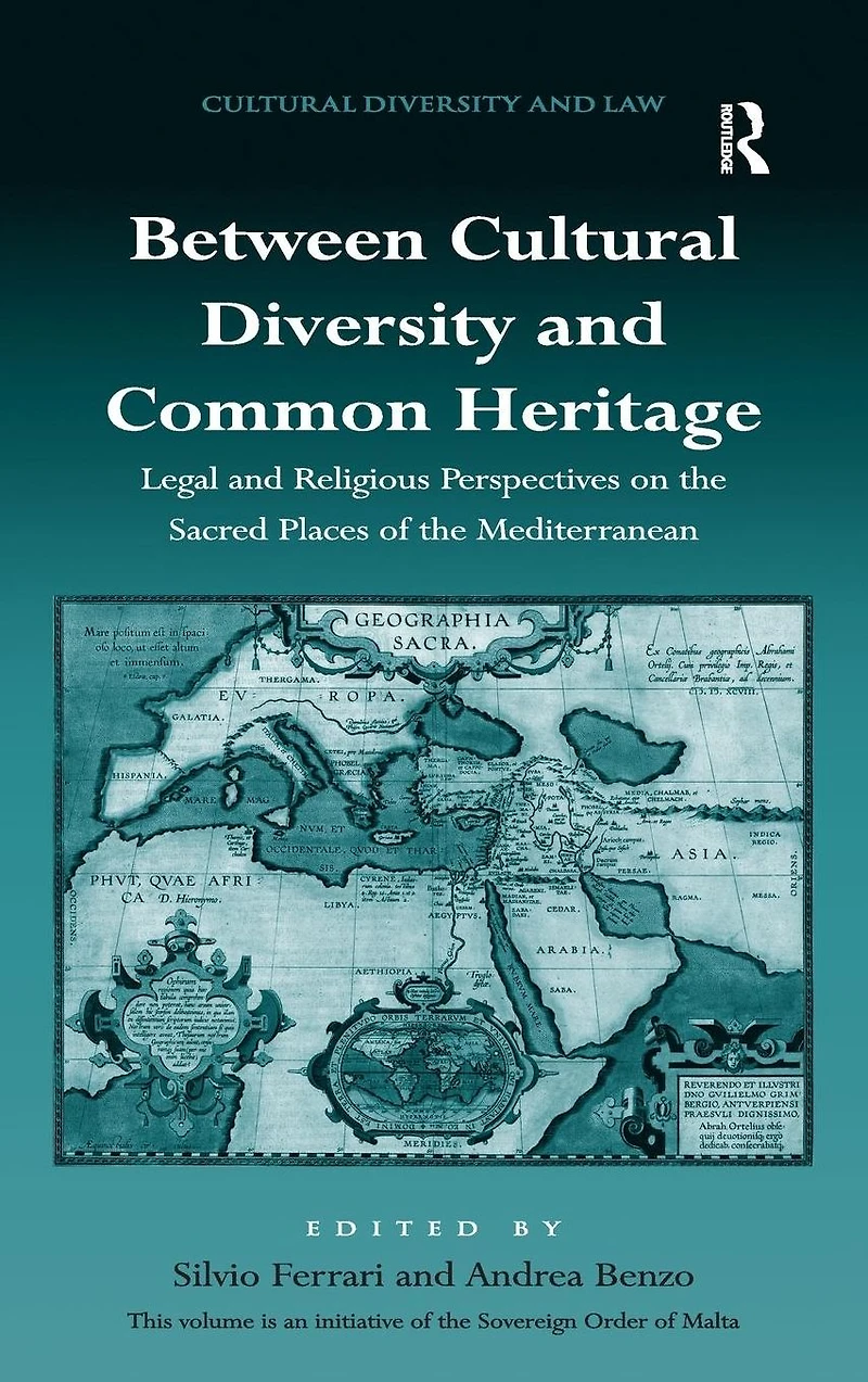 Between Cultural Diversity and Common Heritage: Legal Religious Perspectives on the Sacred Places of Mediterranean