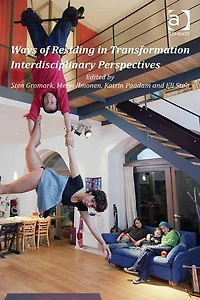 Ways of Residing Transformation: Interdisciplinary Perspectives
