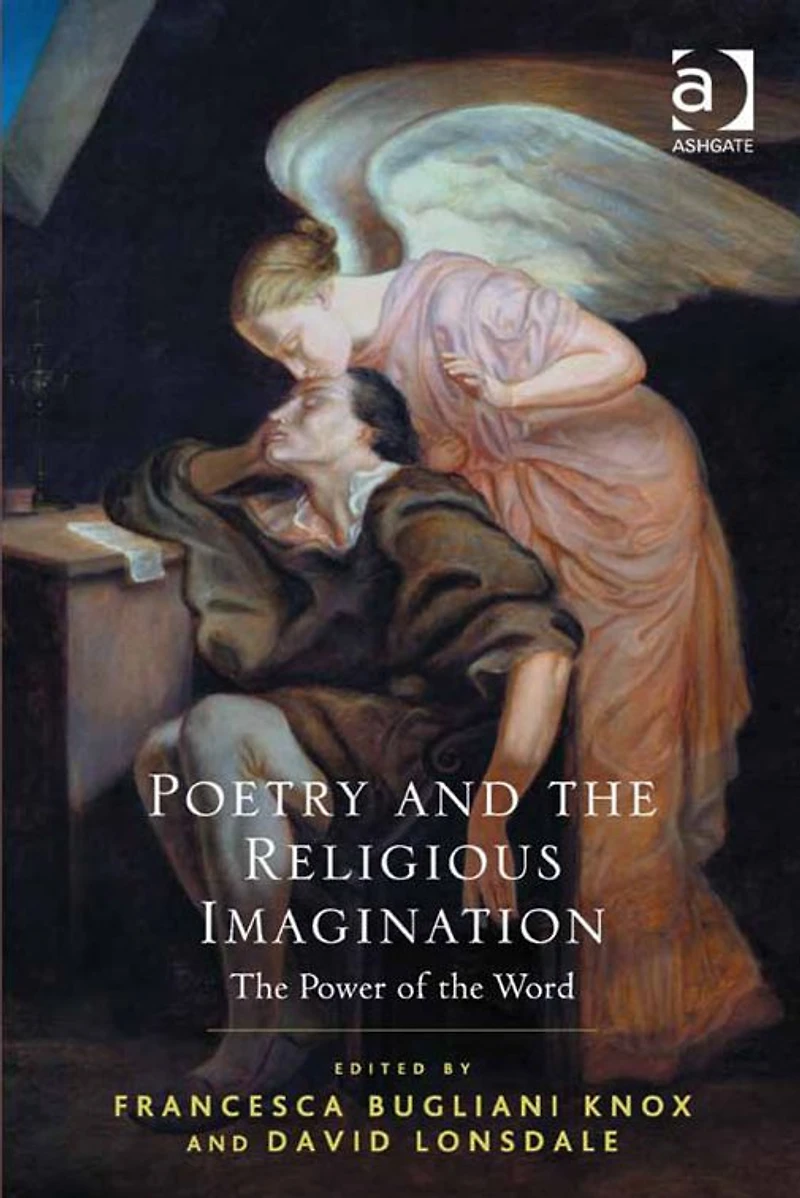 Poetry and the Religious Imagination: The Power of the Word