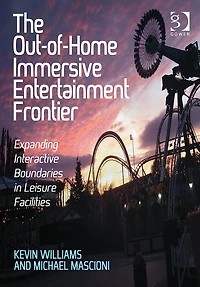 The Out-of-Home Immersive Entertainment Frontier: Expanding Interactive Boundaries Leisure Facilities