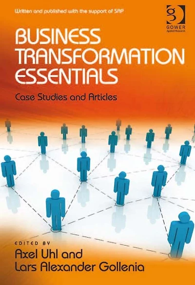 Business Transformation Essentials: Case Studies and Articles