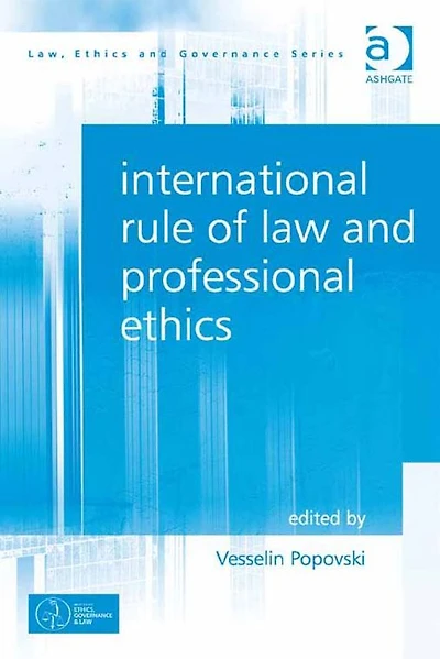 International Rule of Law and Professional Ethics