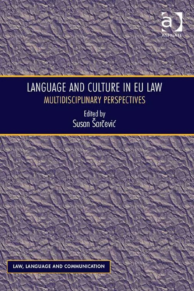 Language and Culture in EU Law: Multidisciplinary Perspectives