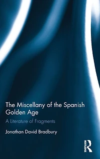 the Miscellany of Spanish Golden Age: A Literature Fragments
