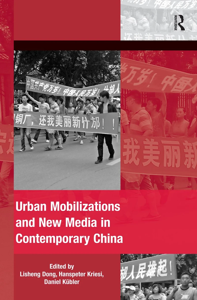 Urban Mobilizations and New Media Contemporary China